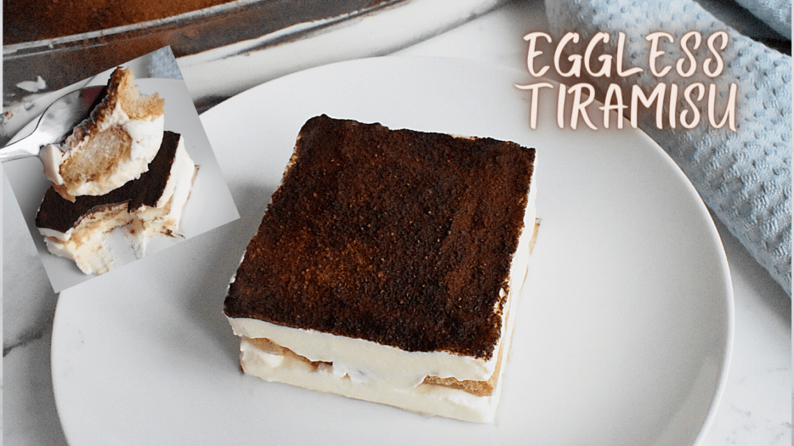 Eggless Tiramisu in 10 minutes alcohol-free Recipe
